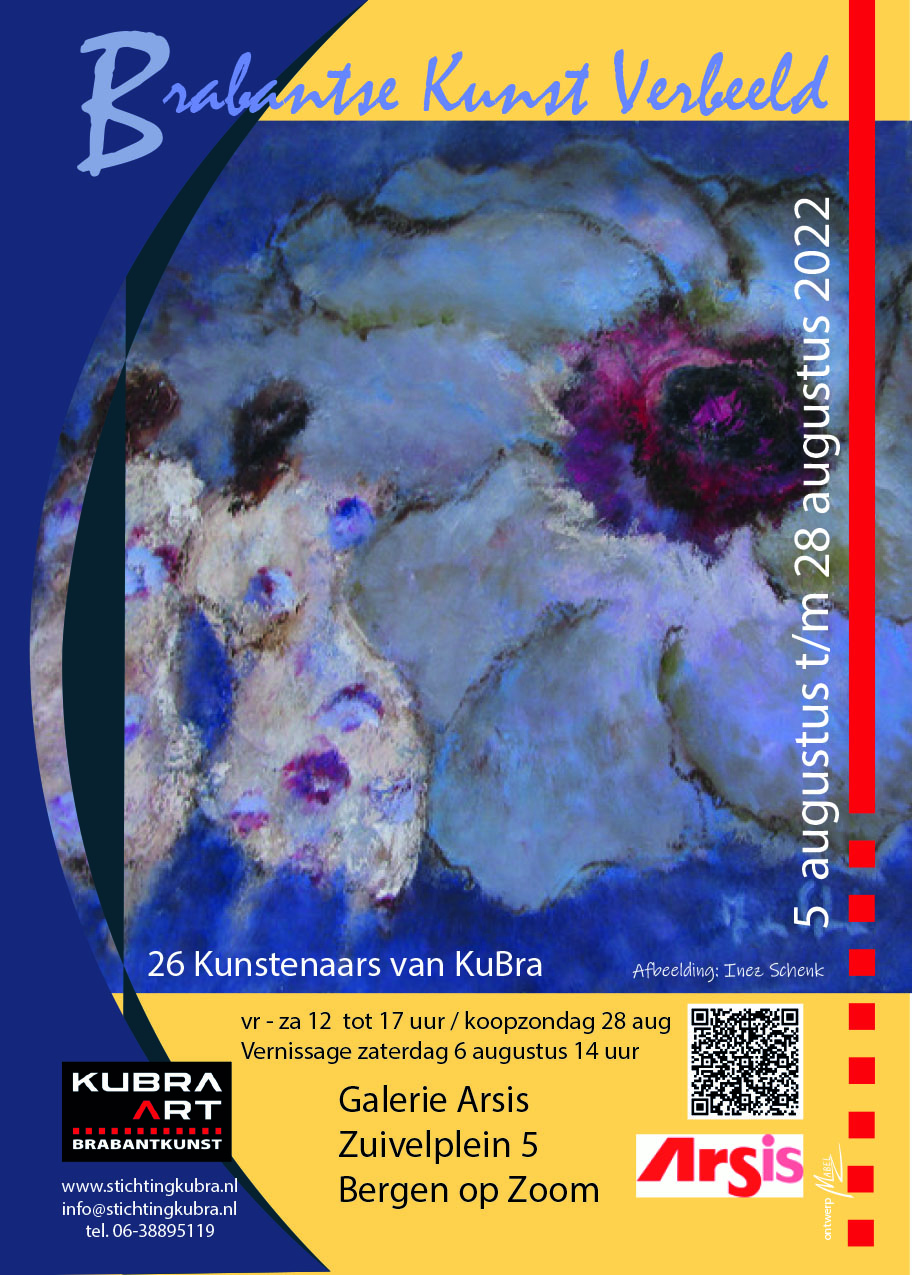 KuBra-Art organiseert de overzichtstentoonstelling “Brabantse Kunst Verbeeld” in Galerie Arsis van 4 t/m 28 augustus 2022.